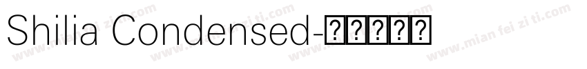 Shilia Condensed字体转换